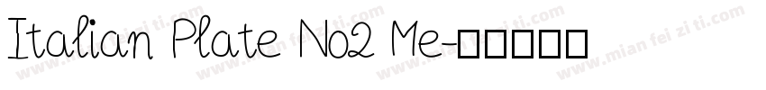 Italian Plate No2 Me字体转换